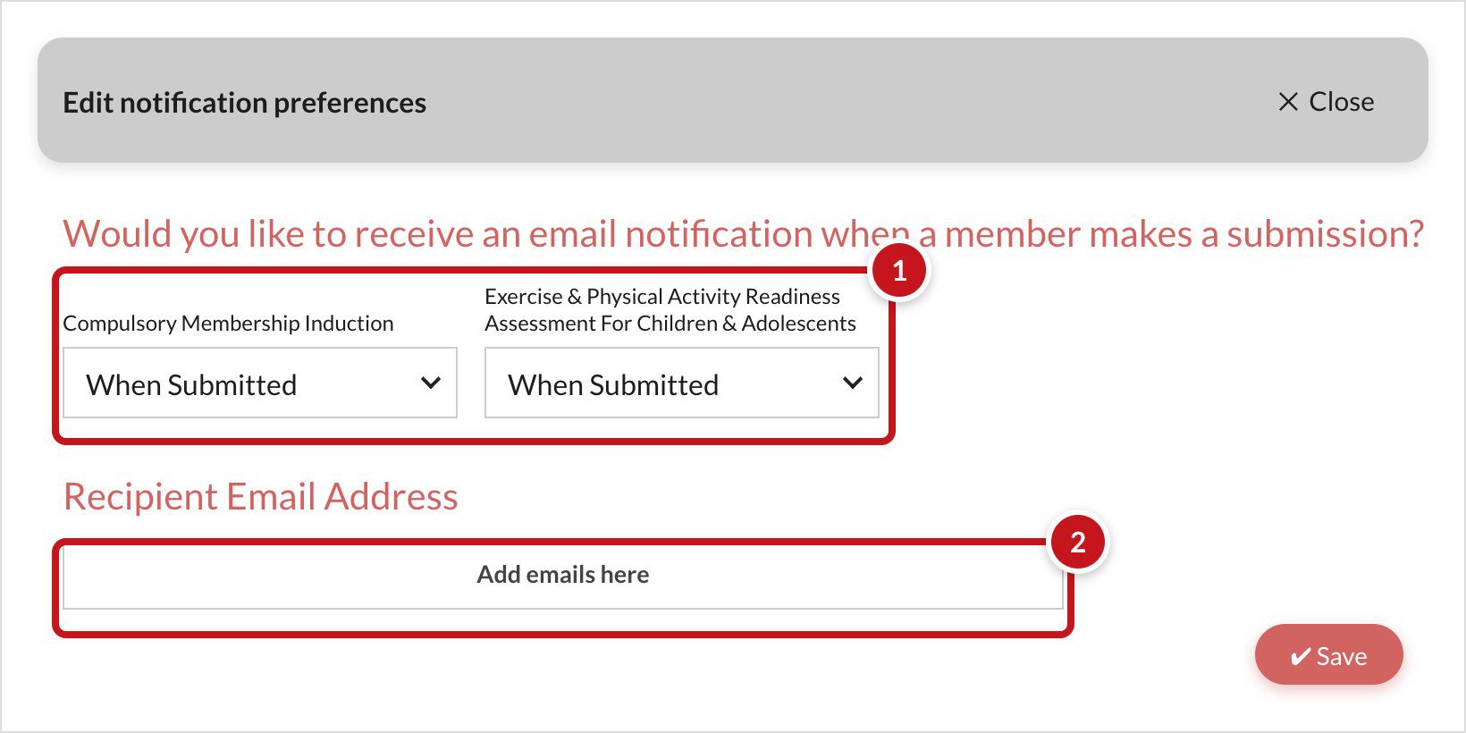The Edit notification preferences box: 1 on the when-to-notify choice for each form, 2 on the Recipient Email Address field